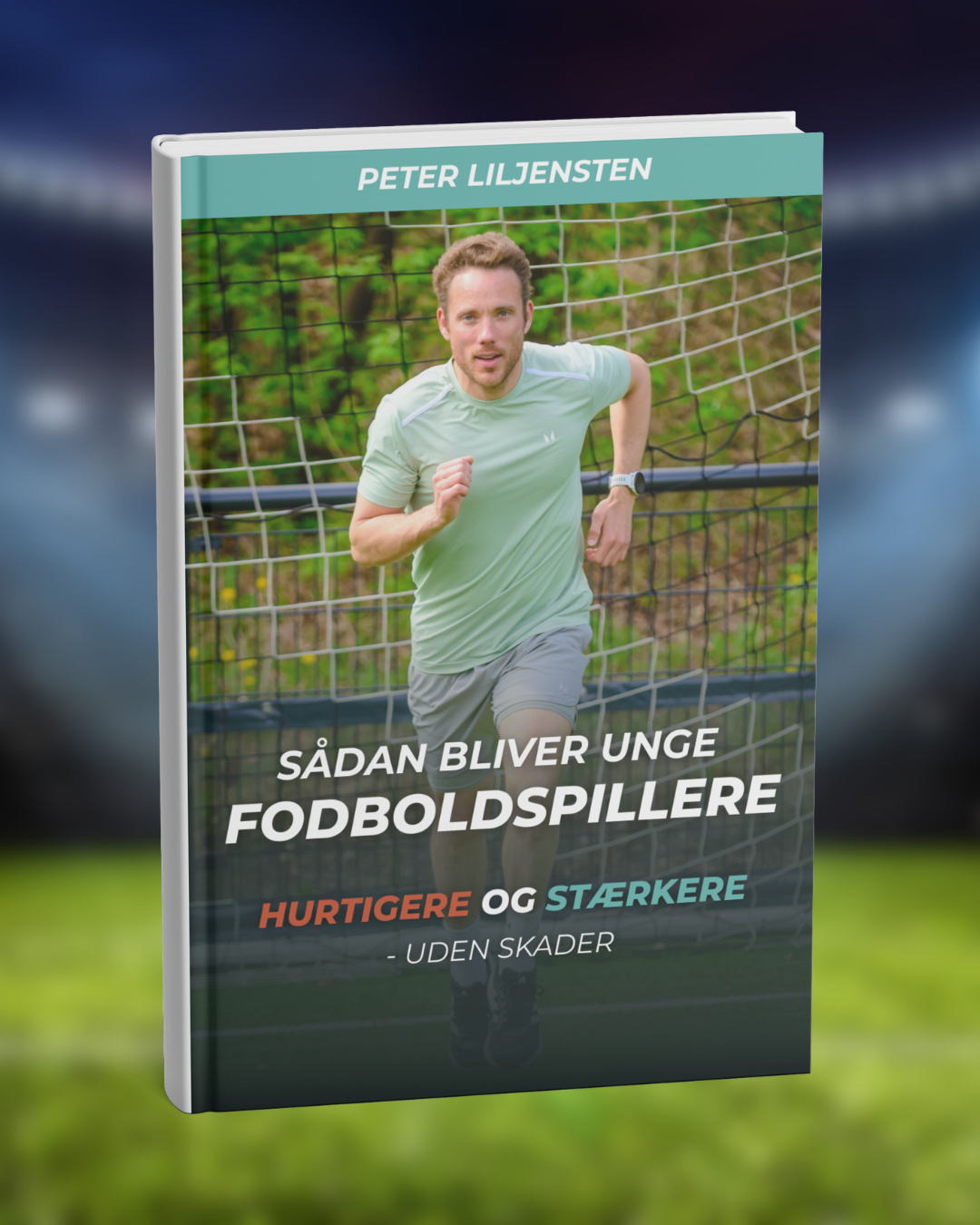 Ny bog på vej: Sådan bliver unge fodboldspillere hurtigere og stærkere – uden skader